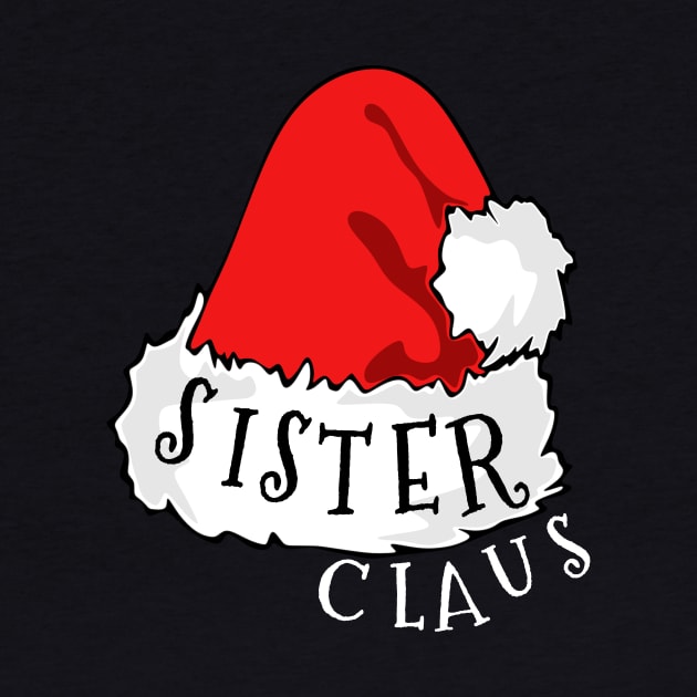 Sister Claus Santa Hat Christmas Matching Family Pajama by PowderShot